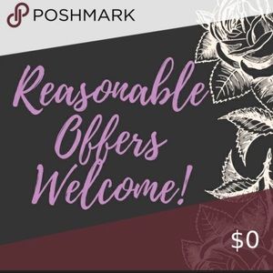 Reasonable offers Accepted